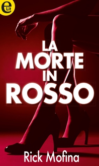 La morte in rosso (eLit) - Librerie.coop La morte in rosso (eLit) - Librerie.coop