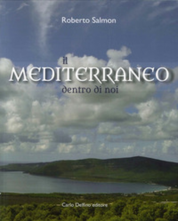 Il Mediterraneo dentro di noi - Librerie.coop Il Mediterraneo dentro di noi - Librerie.coop