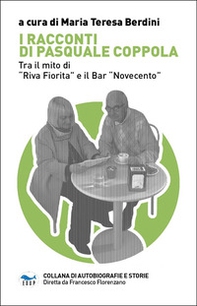 I racconti di Pasquale Coppola. Tra il mito di «Riva fiorita» e il bar «Novecento» - Librerie.coop I racconti di Pasquale Coppola. Tra il mito di «Riva fiorita» e il bar «Novecento» - Librerie.coop