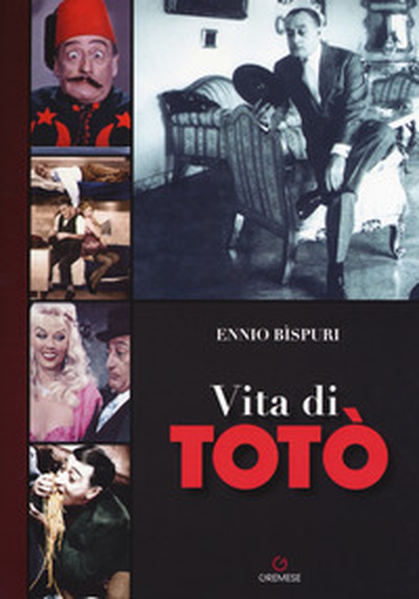 Vita di Totò - Librerie.coop Vita di Totò - Librerie.coop