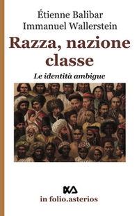Razza, nazione, classe. Le identità ambigue - Librerie.coop Razza, nazione, classe. Le identità ambigue - Librerie.coop