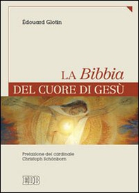 La Bibbia del cuore di Gesù - Librerie.coop