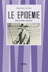 Le epidemie Storia, mito e scienza - Librerie.coop