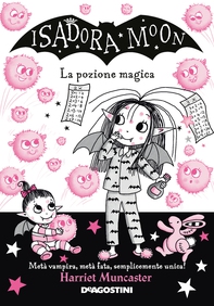 Isadora Moon. La pozione magica - Librerie.coop