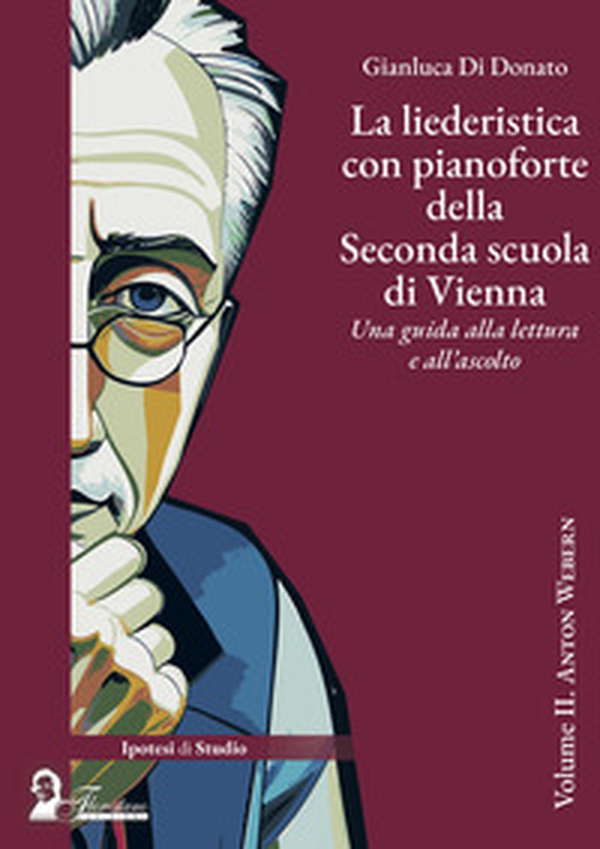 La liederistica con pianoforte della seconda scuola di Vienna. Una guida alla lettura e all'ascolto - Vol. 2 - Librerie.coop La liederistica con pianoforte della seconda scuola di Vienna. Una guida alla lettura e all'ascolto - Vol. 2 - Librerie.coop