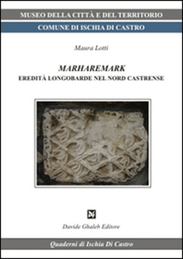 Marharemark eredità longobarde nel nord castrense - Librerie.coop Marharemark eredità longobarde nel nord castrense - Librerie.coop