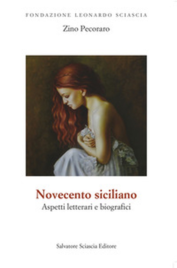 Novecento siciliano. Aspetti letterari e biografici - Librerie.coop