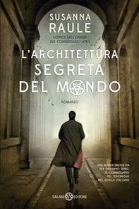 L'architettura segreta del mondo. Un'inchiesta del commissario Sensi - Librerie.coop