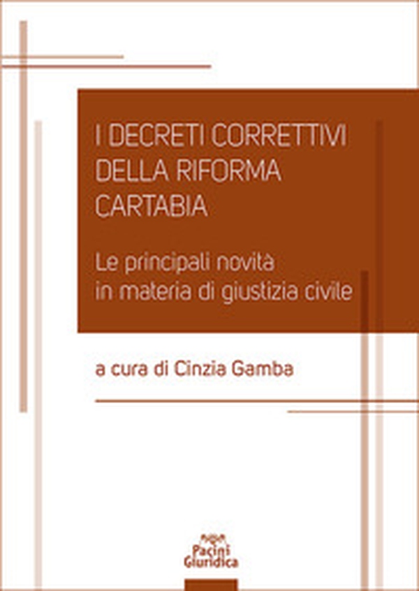 I decreti correttivi della Riforma Cartabia. Le principali novità in materia di giustizia civile - Librerie.coop I decreti correttivi della Riforma Cartabia. Le principali novità in materia di giustizia civile - Librerie.coop