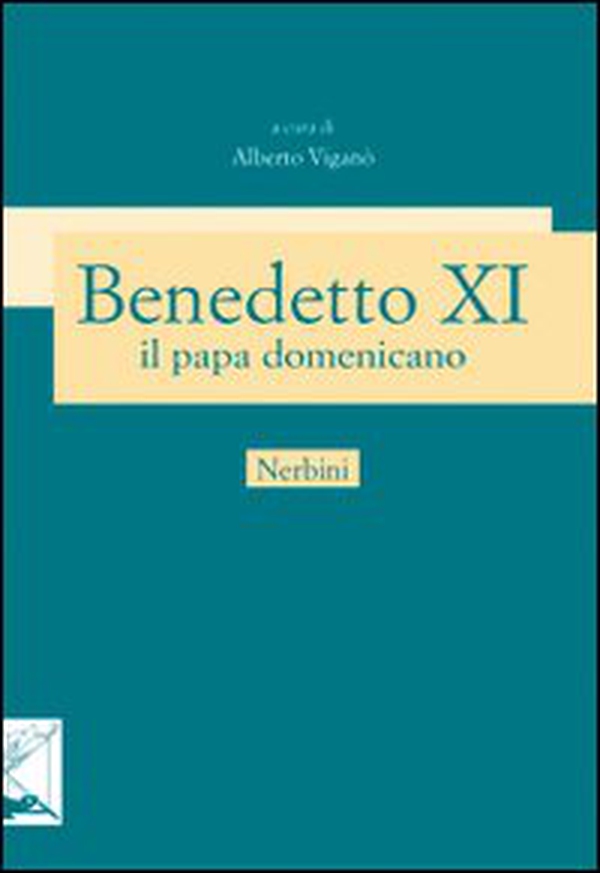 Benedetto XI papa domenicano (1240-1304) - Librerie.coop
