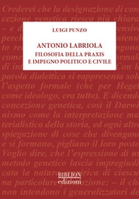Antonio Labriola. Filosofia della praxis e impegno politico e civile - Librerie.coop