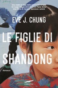 Le figlie di Shandong - Librerie.coop Le figlie di Shandong - Librerie.coop