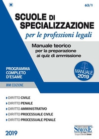 Scuole di specializzazione per le professioni legali. Manuale teorico per la preparazione ai quiz di ammissione. Programma completo d'esame - Librerie.coop