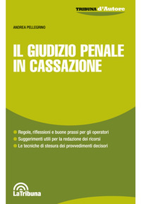 Il giudizio penale in Cassazione - Librerie.coop Il giudizio penale in Cassazione - Librerie.coop