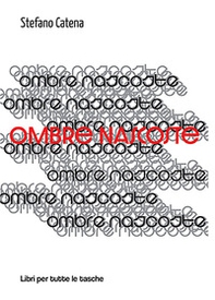 Ombre nascoste - Librerie.coop Ombre nascoste - Librerie.coop