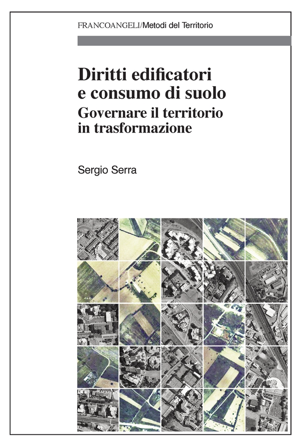 Diritti edificatori e consumo di suolo - Librerie.coop Diritti edificatori e consumo di suolo - Librerie.coop