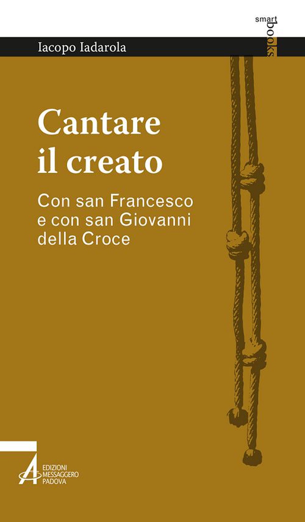 Cantare il creato. Con san Francesco e con san Giovanni della Croce - Librerie.coop Cantare il creato. Con san Francesco e con san Giovanni della Croce - Librerie.coop