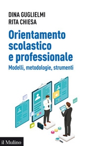 Orientamento scolastico e professionale. Modelli, metodologie, strumenti - Librerie.coop