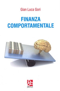 Finanza comportamentale - Librerie.coop Finanza comportamentale - Librerie.coop