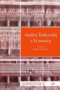 Andrej Tarkovskij e la musica - Librerie.coop Andrej Tarkovskij e la musica - Librerie.coop