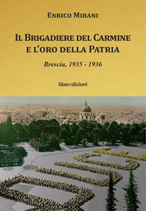 Il brigadiere del Carmine e l'oro della patria - Librerie.coop Il brigadiere del Carmine e l'oro della patria - Librerie.coop