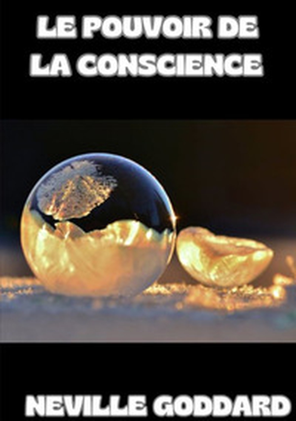 Le pouvoir de la conscience - Librerie.coop Le pouvoir de la conscience - Librerie.coop