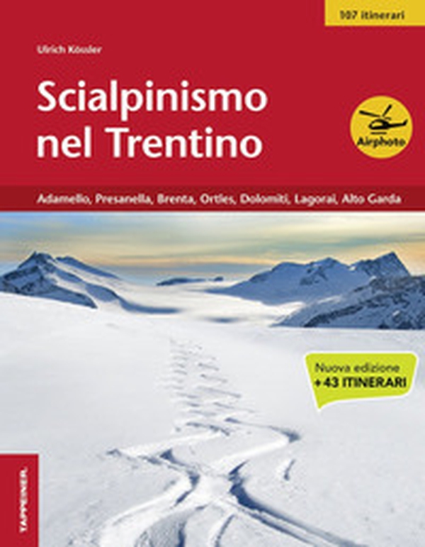 Scialpinismo nel Trentino - Vol. 3 - Librerie.coop Scialpinismo nel Trentino - Vol. 3 - Librerie.coop