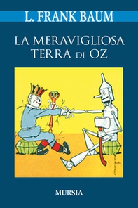 La meravigliosa terra di Oz - Librerie.coop