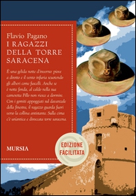 I ragazzi della torre saracena. Ediz. facilitata - Librerie.coop I ragazzi della torre saracena. Ediz. facilitata - Librerie.coop