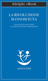 La rivoluzione sconosciuta - Librerie.coop