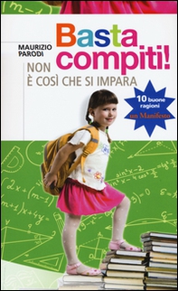 Basta compiti! Non è così che si impara - Librerie.coop