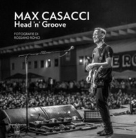 Max Casacci Head 'n' Groove - Librerie.coop
