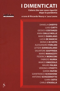 I dimenticati. Coloro che non sono ripartiti dopo la pandemia - Librerie.coop I dimenticati. Coloro che non sono ripartiti dopo la pandemia - Librerie.coop