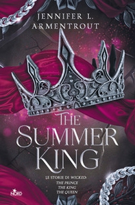 The Summer King. Le storie di Wicked: The Prince-The King-The Queen - Librerie.coop