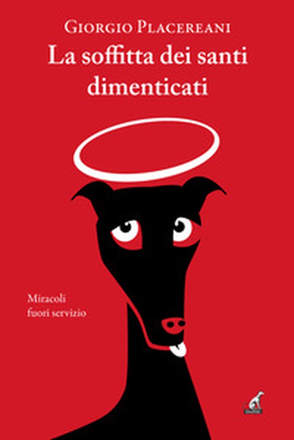 La soffitta dei santi dimenticati - Librerie.coop