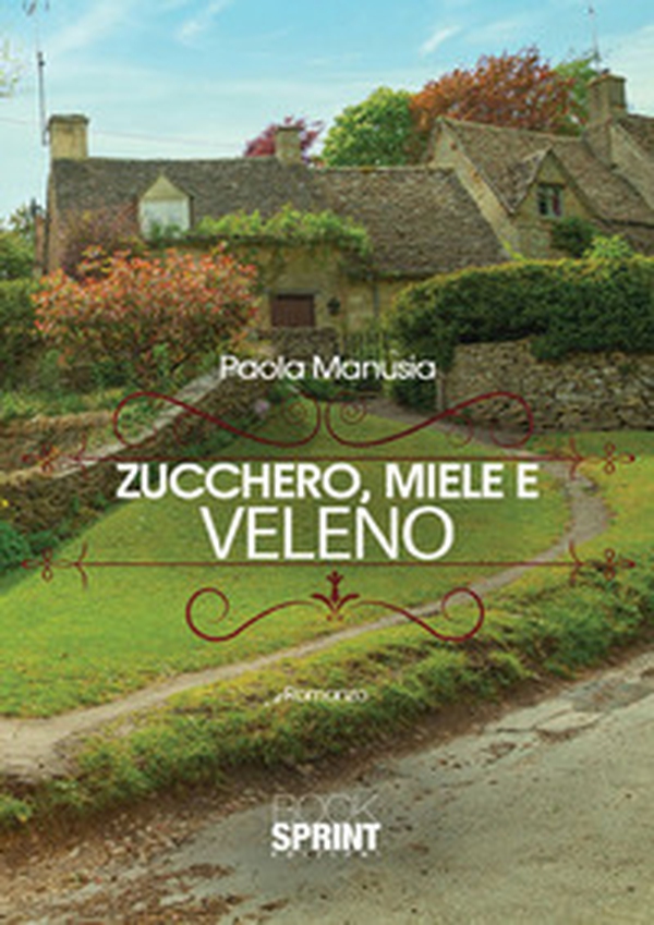 Zucchero, miele e veleno - Librerie.coop Zucchero, miele e veleno - Librerie.coop