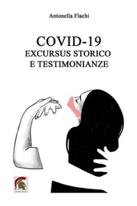 Covid-19. Excursus storico e testimonianze - Librerie.coop Covid-19. Excursus storico e testimonianze - Librerie.coop