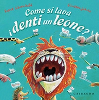 Come si lava i denti un leone? - Librerie.coop