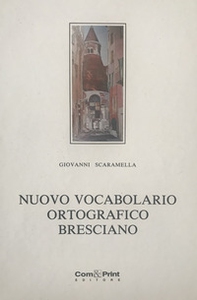 Nuovo vocabolario ortografico bresciano - Librerie.coop