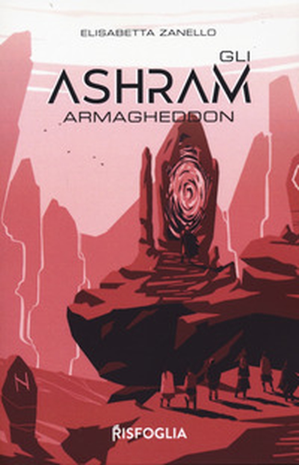 Armagheddon. Gli Ashram - Librerie.coop Armagheddon. Gli Ashram - Librerie.coop