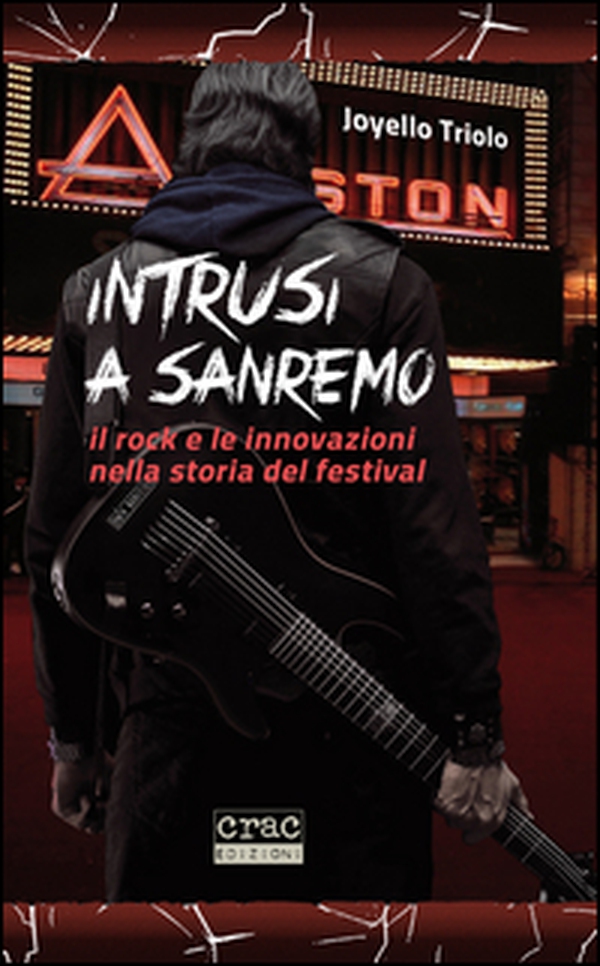 Intrusi a Sanremo. Il rock e le innovazioni nella storia del Festival - Librerie.coop Intrusi a Sanremo. Il rock e le innovazioni nella storia del Festival - Librerie.coop
