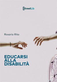 Educarsi alla disabilità - Librerie.coop Educarsi alla disabilità - Librerie.coop