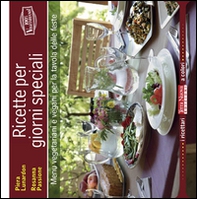 Ricette per giorni speciali. Menu vegetariani e vegani per la tavola delle feste - Librerie.coop Ricette per giorni speciali. Menu vegetariani e vegani per la tavola delle feste - Librerie.coop