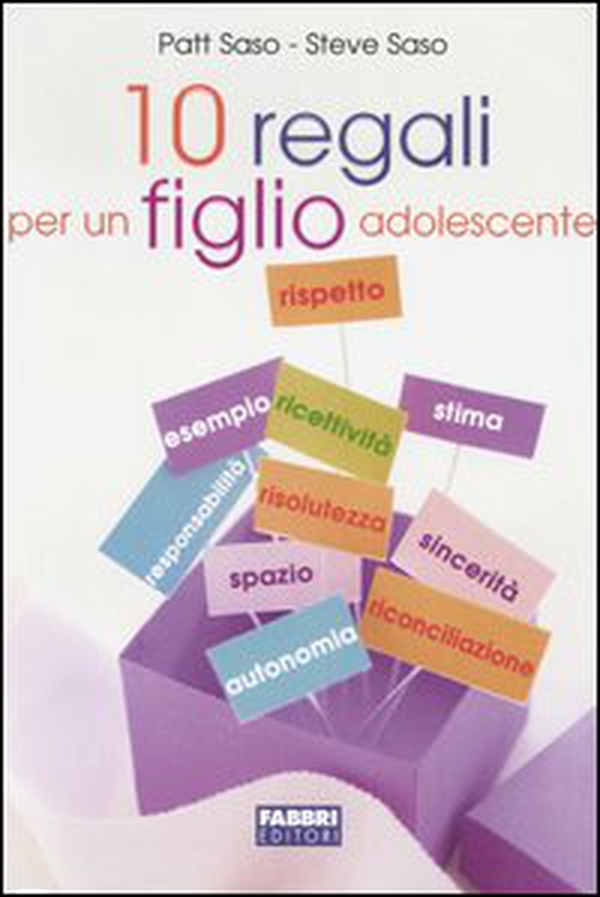 Dieci regali per un figlio adolescente - Librerie.coop Dieci regali per un figlio adolescente - Librerie.coop