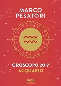 Acquario - Oroscopo 2017 - Librerie.coop Acquario - Oroscopo 2017 - Librerie.coop