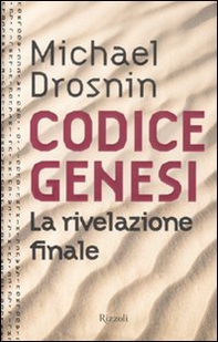 Codice Genesi. La rivelazione finale - Librerie.coop Codice Genesi. La rivelazione finale - Librerie.coop