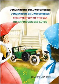 L'invenzione dell'automobile. Ediz. italiana, inglese, francese e tedesca - Librerie.coop
