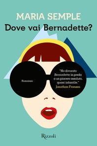 Dove vai Bernadette? - Librerie.coop