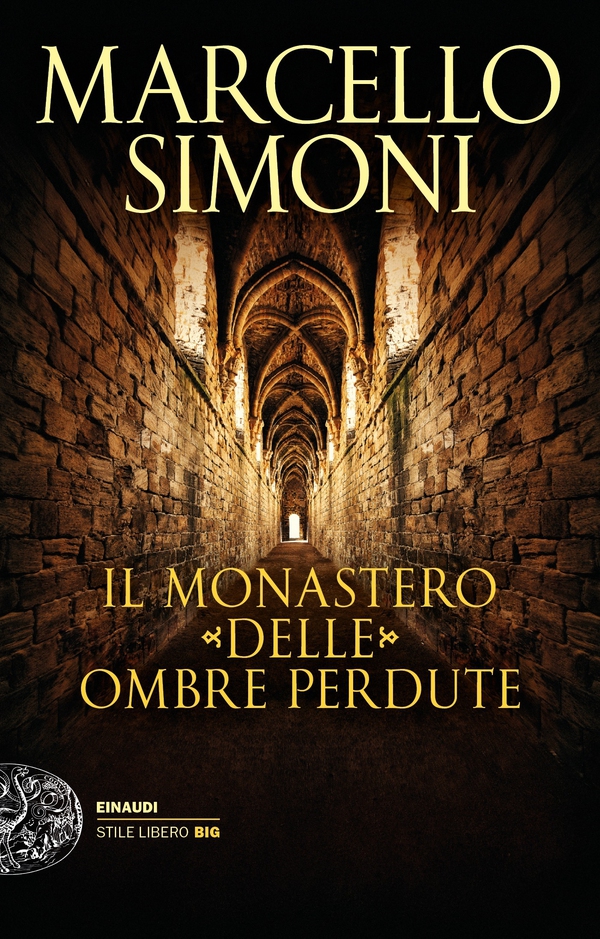 Il monastero delle ombre perdute - Librerie.coop Il monastero delle ombre perdute - Librerie.coop