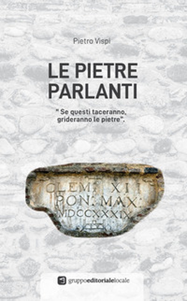 Le pietre parlanti - Librerie.coop Le pietre parlanti - Librerie.coop